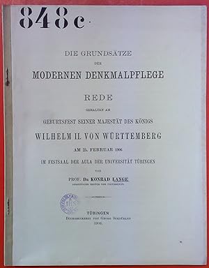 Imagen del vendedor de Die Grundstze der Moddernen Denkmaloflege, Rede gehalten am Geburtsfest seiner Majestt des Knigs Wilhelm II. von Wrttemberg am 25. Februar 1906 im Festsaal der Aula der Universitt Tbingen a la venta por biblion2