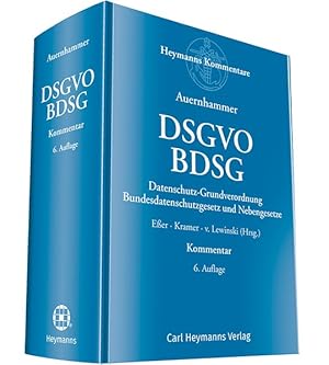 DSGVO/ BDSG Datenschutz-Grundverordnung/ Bundesdatenschutzgesetz und Nebengesetze