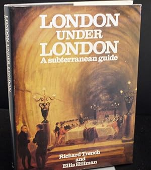 Imagen del vendedor de London Under London A Subterranean Guide (SIGNED COPY) a la venta por Richard Thornton Books PBFA