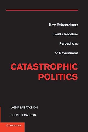 Seller image for Catastrophic Politics for sale by moluna