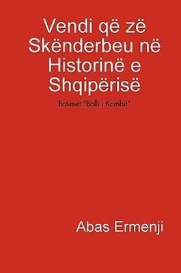 Seller image for Vendi q z Sknderbeu n Historin e Shqipris for sale by moluna