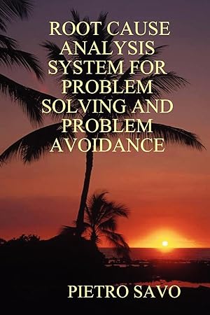 Bild des Verkufers fr Root Cause Analysis System for Problem Solving and Problem Avoidance zum Verkauf von moluna