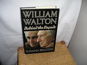 William Walton. Behind The Facade