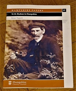 Immagine del venditore per W H Hudson in Hampshire - Hampshire Papers Issue No.27 venduto da Makovski Books