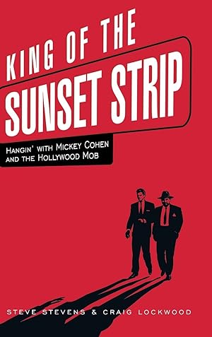 Seller image for King of the Sunset Strip for sale by moluna