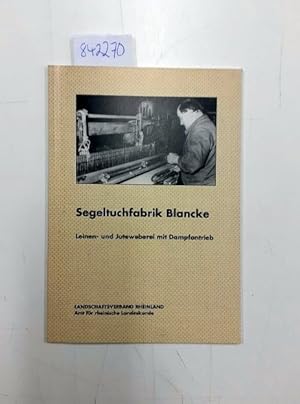 Segeltuchfabrik Blancke, Leinen- und Juteweberei mit Dampfantrieb