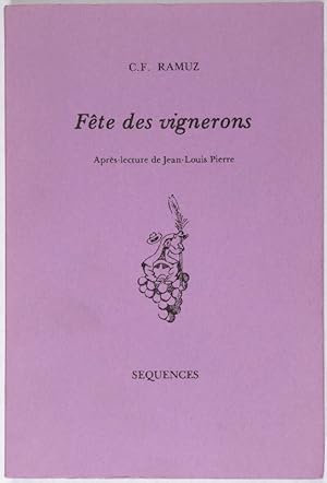 Fête des vignerons. Après-lecture de Jean-Louis Pierre.