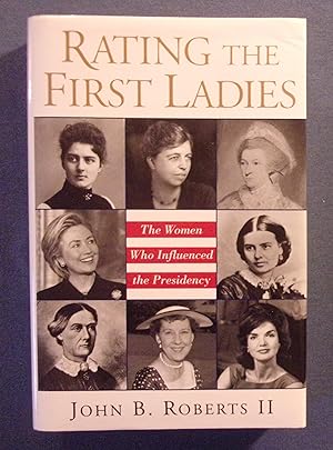 Seller image for Rating the First Ladies: The Women Who Influenced the Presidency for sale by Book Nook