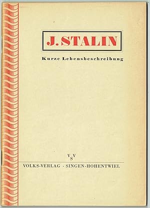 J[osef] Stalin. Kurze Lebensbeschreibung.