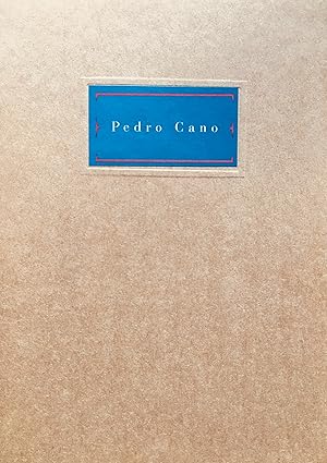 Quaderni di viaggio: Pedro Cano. Galeria Cervantes, Roma, dal ventitré di novembre al venti di di...