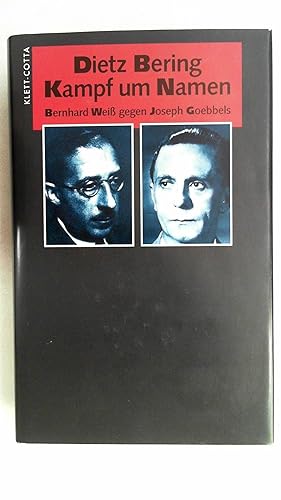 Bild des Verkufers fr Kampf um Namen. Bernhard Wei gegen Joseph Goebbels. zum Verkauf von Antiquariat Maiwald