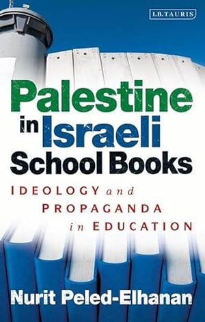Image du vendeur pour Palestine in Israeli School Books (Paperback) mis en vente par AussieBookSeller