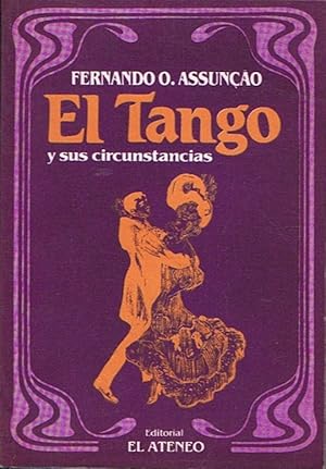 Imagen del vendedor de EL TANGO Y SUS CIRCUNSTANCIAS (1880-1920) a la venta por Librera Torren de Rueda