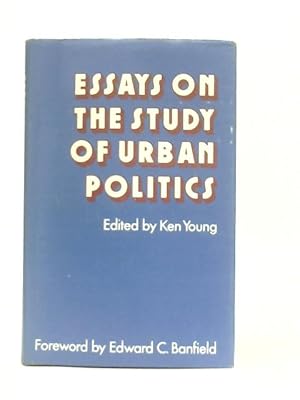 Seller image for Essays on the Study of Urban Politics for sale by World of Rare Books