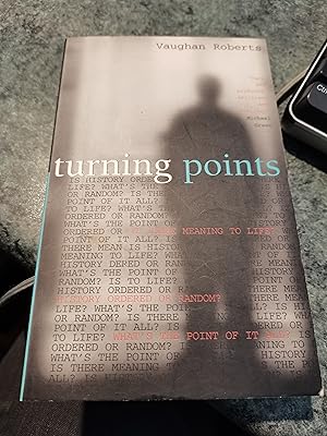 Bild des Verkufers fr Turning Points: Is There Meaning to Life? zum Verkauf von SGOIS