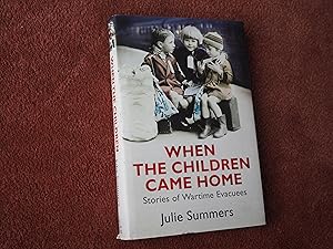 Immagine del venditore per WHEN THE CHILDREN CAME HOME - Stories of Wartime Evacuees venduto da Ron Weld Books