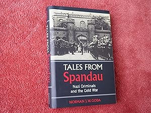 Image du vendeur pour TALES FROM SPANDAU - Nazi Criminals and the Cold War mis en vente par Ron Weld Books