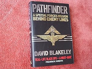 Seller image for PATHFINDER - A Special Forces Mission Behind Enemy Lines for sale by Ron Weld Books