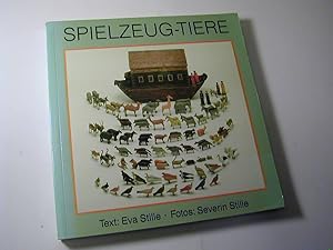 Bild des Verkufers fr Spielzeug-Tiere. Auch Eine Kulturgeschichte zum Verkauf von Antiquariat Fuchseck