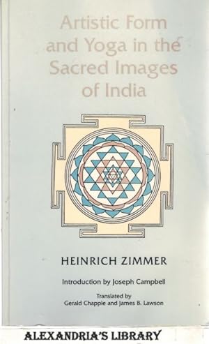 Artistic Form and Yoga in the Sacred Images of India (Works by Heinrich Zimmer)
