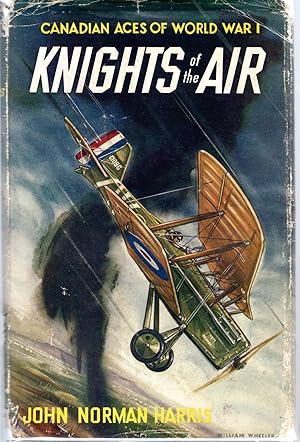 Bild des Verkufers fr Knights of the Air: Canadian Aces of World War (Great Stories of Canada Series) zum Verkauf von Dorley House Books, Inc.