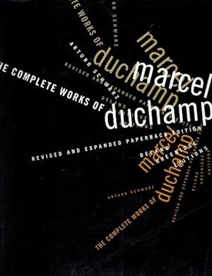 The Complete Works of Marcel Duchamp Revised and expanded Paperback Edition. (2 Volumes in 1)
