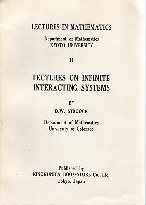 Imagen del vendedor de Lectures on Infinite Interacting Sysems (Lectures in Mathematics #11) a la venta por Dorley House Books, Inc.