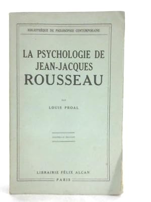 Image du vendeur pour La Psychologie De Jean-Jacques Rousseau mis en vente par World of Rare Books