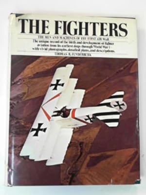 Seller image for The fighters: the men and machines of the first air war for sale by Cotswold Internet Books