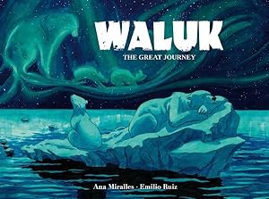 Seller image for Waluk : The Great Journey for sale by GreatBookPrices