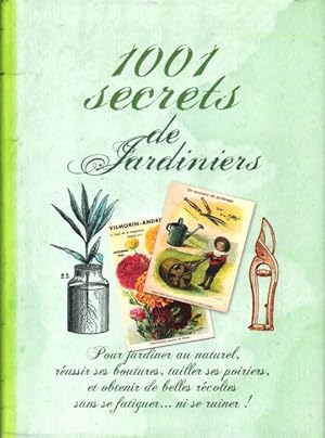 Bild des Verkufers fr 1001 Secrets De Jardiniers zum Verkauf von Au vert paradis du livre