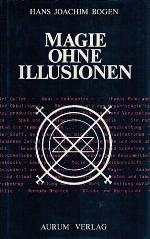 Bild des Verkufers fr Magie ohne Illusionen. zum Verkauf von Occulte Buchhandlung "Inveha"