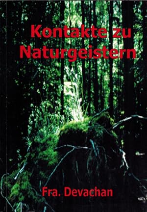 Imagen del vendedor de Kontakte zu Naturgeistern. a la venta por Occulte Buchhandlung "Inveha"