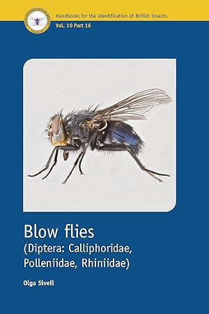 Bild des Verkufers fr Blow flies (Diptera: Calliphoridae, Polleniidae, Rhiniidae) (Handbooks for the Identification of British Insects Vol. 10, Pt 16) zum Verkauf von PEMBERLEY NATURAL HISTORY BOOKS BA, ABA