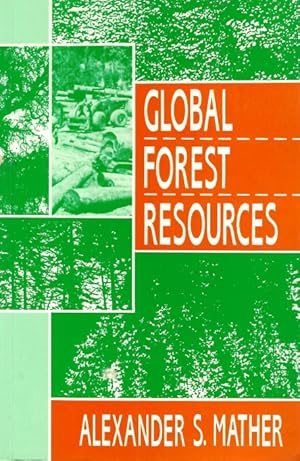 Bild des Verkufers fr Global Forest Resources zum Verkauf von PEMBERLEY NATURAL HISTORY BOOKS BA, ABA