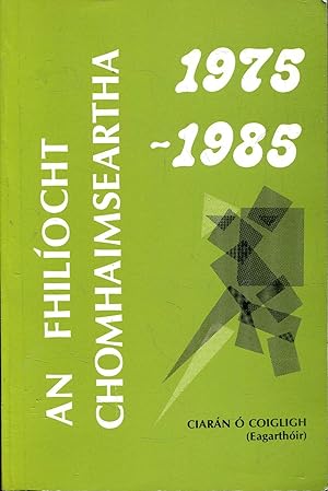 Seller image for An Fhiliocht Chomhaimseartha 1975-1985 for sale by Pendleburys - the bookshop in the hills