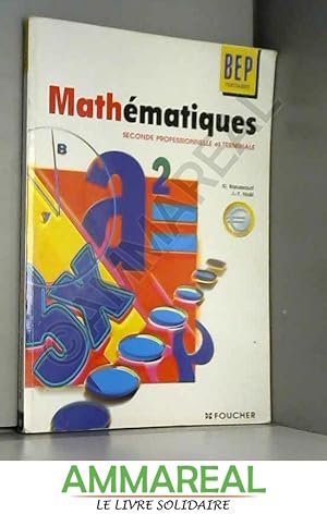 Seller image for Mathmatiques, 2de Professionnelle et Terminale BEP tertiaires for sale by Ammareal