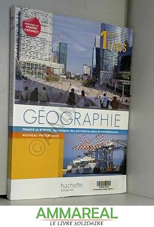 Bild des Verkufers fr Gographie 1res L/ES/S France et Europe : Dynamiques des territoires dans la mondialisation zum Verkauf von Ammareal