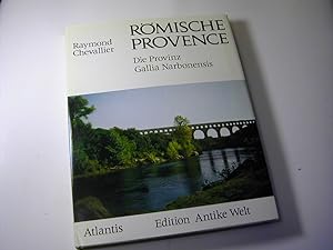 Seller image for Rmische Provence : die Provinz Gallia Narbonensis / Edition antike Welt for sale by Antiquariat Fuchseck