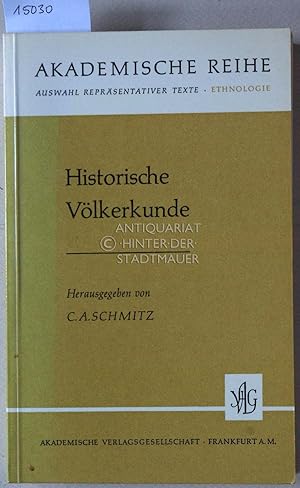 Bild des Verkufers fr Historische Vlkerkunde. [= Akademische Reihe, Auswahl Reprsentativer Texte - Ethnologie] zum Verkauf von Antiquariat hinter der Stadtmauer