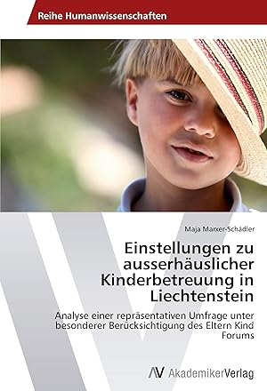 Image du vendeur pour Einstellungen zu ausserhaeuslicher Kinderbetreuung in Liechtenstein mis en vente par moluna