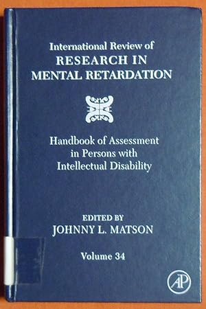 Seller image for International Review of Research in Mental Retardation: Handbook of Assessment in Persons with Intellectual Disability (Volume 34) (International Review of Research in Mental Retardation, Volume 34) for sale by GuthrieBooks