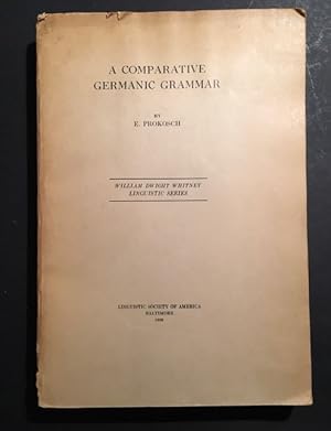 A comparative germanic grammar. Preface by Hans Kurath.