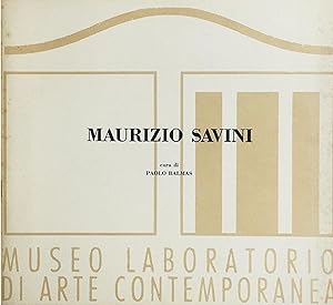 Bild des Verkufers fr Maurizio Savini. Museo Laboratorio di Arte Contemporanea zum Verkauf von Studio Bibliografico Marini