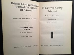 Eilhart von Oberg: Tristrant. 1. Die alten Bruchstücke. Hrsg. von Kurt Wagner. Rheinische Beiträg...