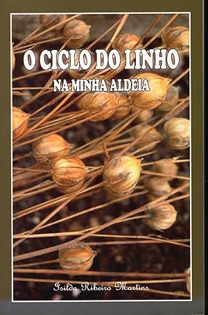 O CICLO DO LINHO NA MINHA ALDEIA