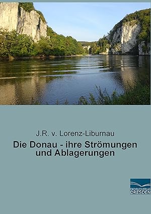 Image du vendeur pour Die Donau - ihre Stroemungen und Ablagerungen mis en vente par moluna