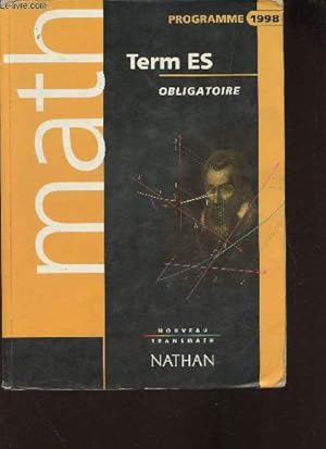 Image du vendeur pour Math Term ES obligatoire- Programme 1998 mis en vente par Le-Livre