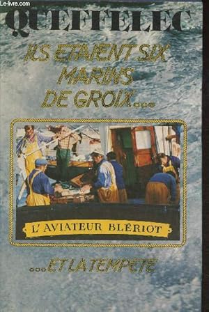 Seller image for Ils taient 6 marins de Groix dans la tempte for sale by Le-Livre