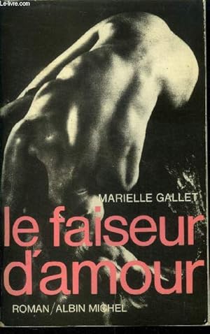 Bild des Verkufers fr Le faiseur d'amour zum Verkauf von Le-Livre